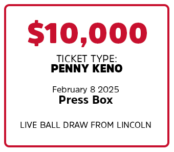 $10,000 BIG WIN at Press Box - Lincoln